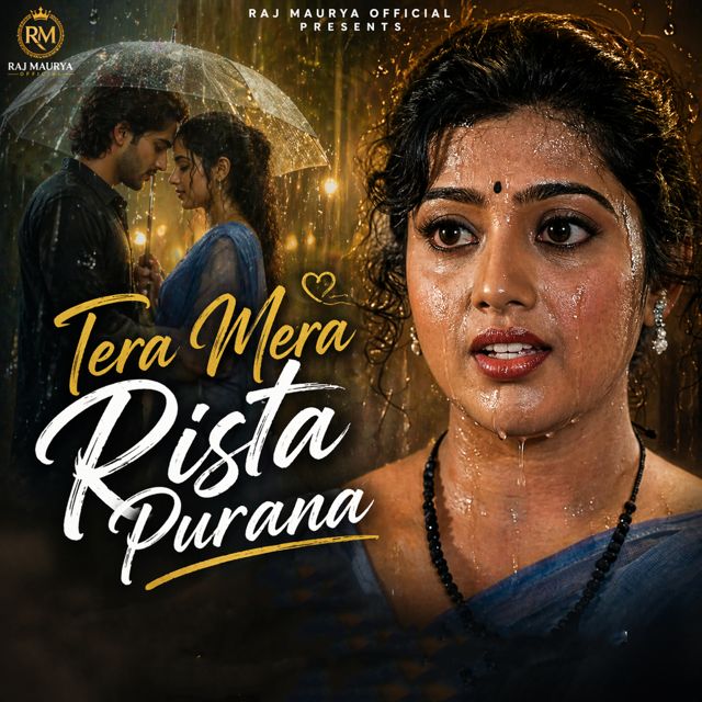 Raj Maurya - 'Tera Mera Rista Purana' [Ringtone]