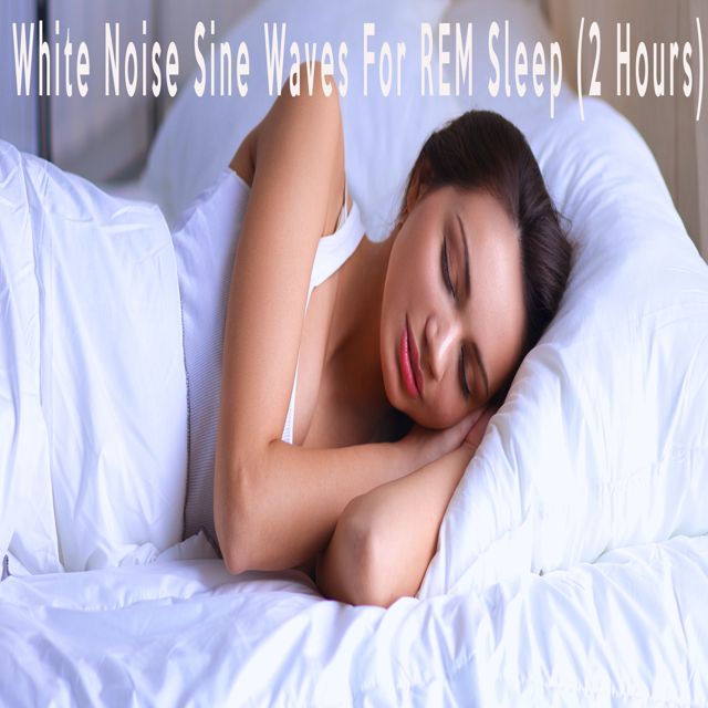 White Noise Therapeutics - 'White Noise Sine Waves For REM Sleep (2 Hours)' [Ringtone]