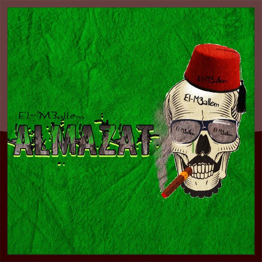 El-M3allem - 'ALMAZAT' [Ringtone]