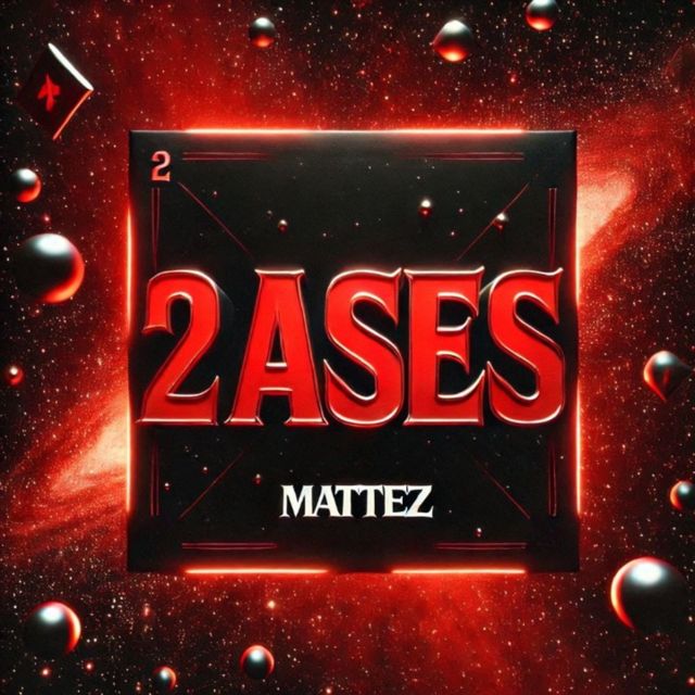 MATTEz - '2 ASES (feat. Prod. Chein)' [Ringtone]