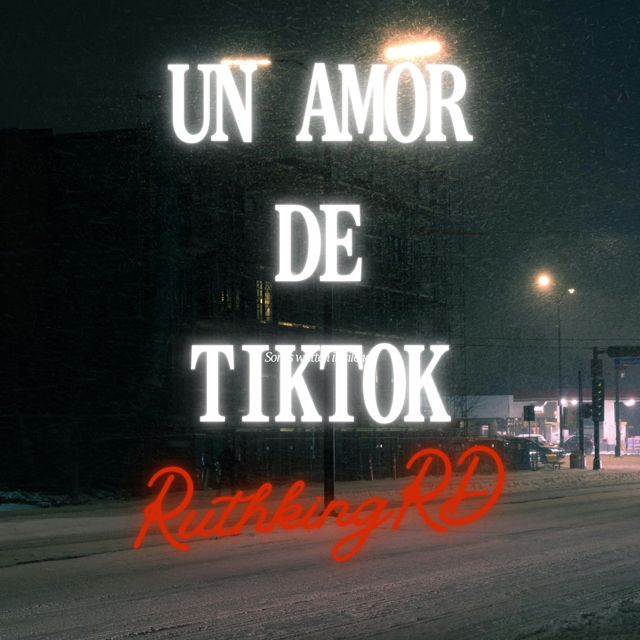 Ruthkingrd - 'Un Amor de tiktok' [Ringtone]