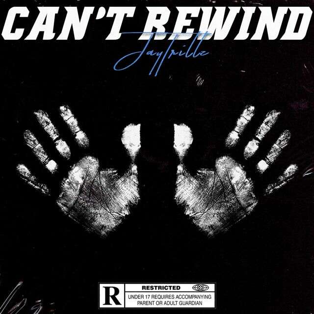 Jaytrillz - 'Can't Rewind' [Ringtone]