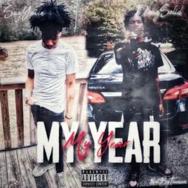Sayyavin - 'My Year (feat. Doug Solid) (feat. Dougsolid)' [Ringtone]