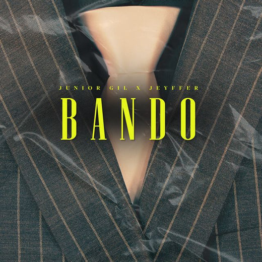 Junior Gil - 'Bando (feat. Jeyffer)' [Ringtone]