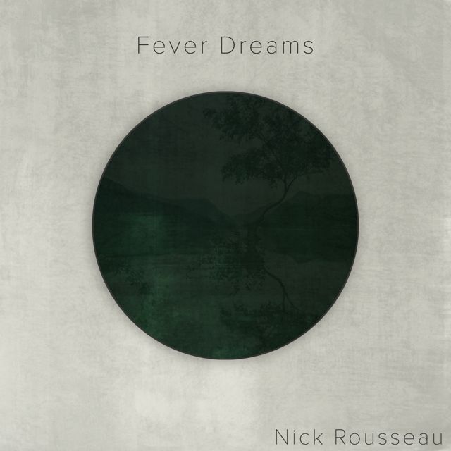 Nick Rousseau - 'Fever Dreams' [Ringtone]