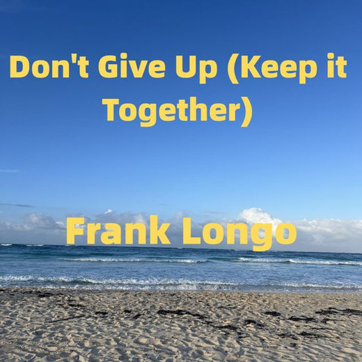 Frank Longo - 'Don't Give up (Keep It Together)' [Ringtone]
