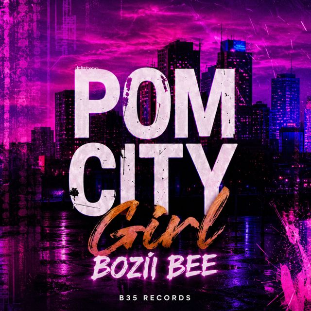Bozii Bee - 'Pom City Girl' [Ringtone]
