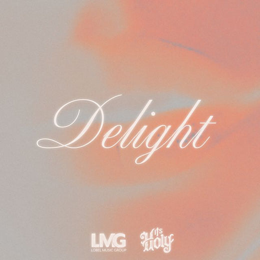 ItsHOLY - 'Delight' [Ringtone]