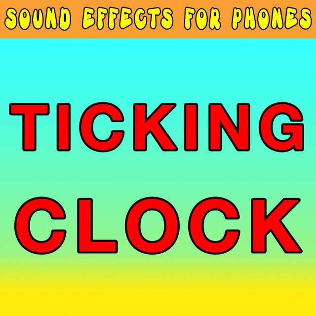 Sound Effects For Phones - 'Ticking Clock (Text Tone)' [Ringtone]