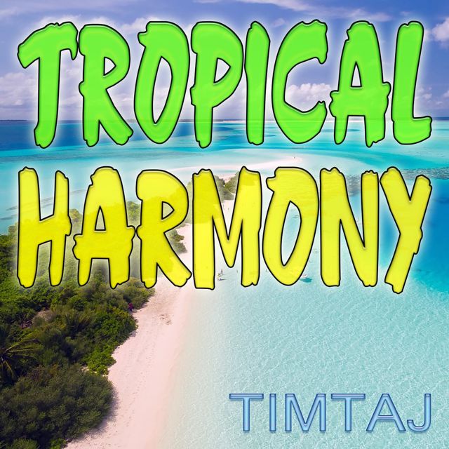 TimTaj - 'Tropical Harmony' [Ringtone]