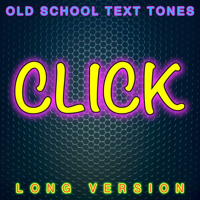 Old School Text Tones - 'Click Long Version' [Ringtone]