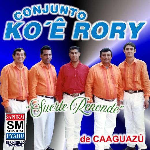 Conjunto Ko´e Rory de Caaguazú - 'Añete piko rehota mombyry' [Ringtone]