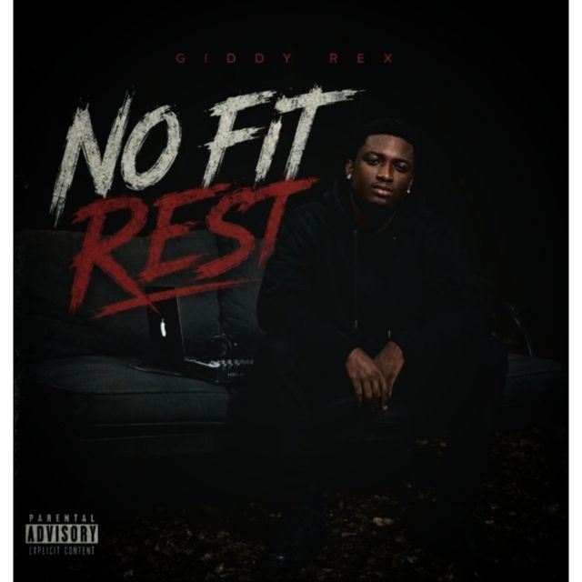 Giddy Rexx - 'NO FIT REST' [Ringtone]