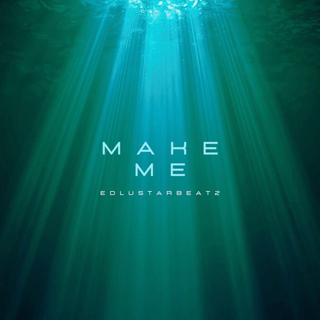 EdlustarBeatz - 'Make Me (Dub mix)' [Ringtone]