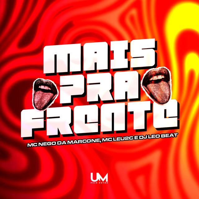 MC Nego da Marcone - 'MAIS PRA FRENTE (feat. MCLEU2C & DJLEOBEAT)' [Ringtone]
