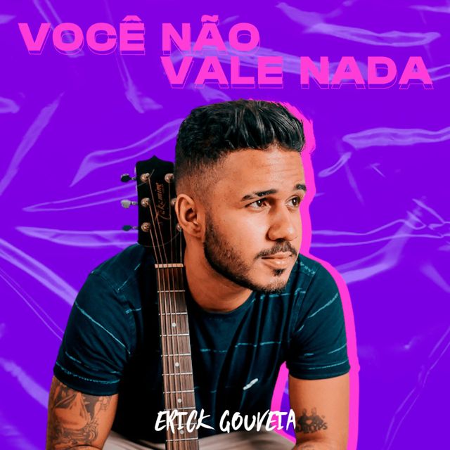 Erick Gouveia - 'Você Não Vale Nada' [Ringtone]
