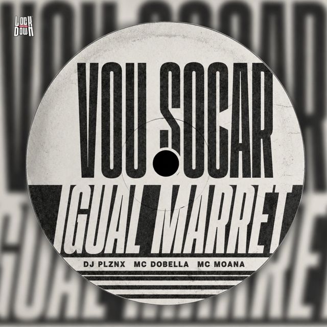DJ PLZNX - 'Vou Socar Igual Marreta (feat. MC Dobella & Mc Moana)' [Ringtone]