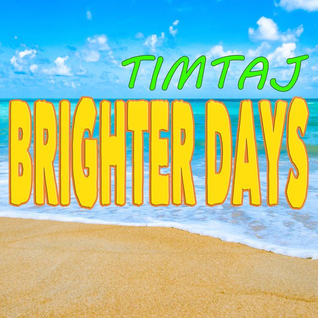 TimTaj - 'Brighter Days' [Ringtone]