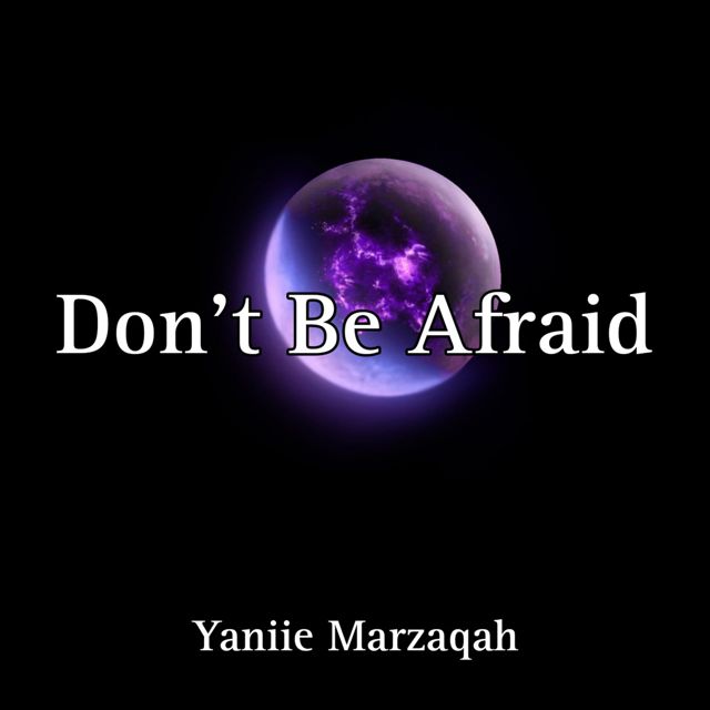 Yaniie Marzaqah - 'Don't Be Afraid' [Ringtone]