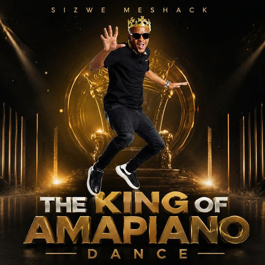 Sizwe Meshack - 'The king of Amapiano dance' [Ringtone]