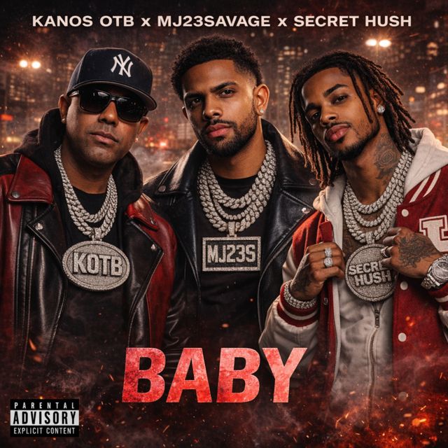 Kanos OTB - 'Baby (feat. MJ23SAVAGE & Secret Hush)' [Ringtone]