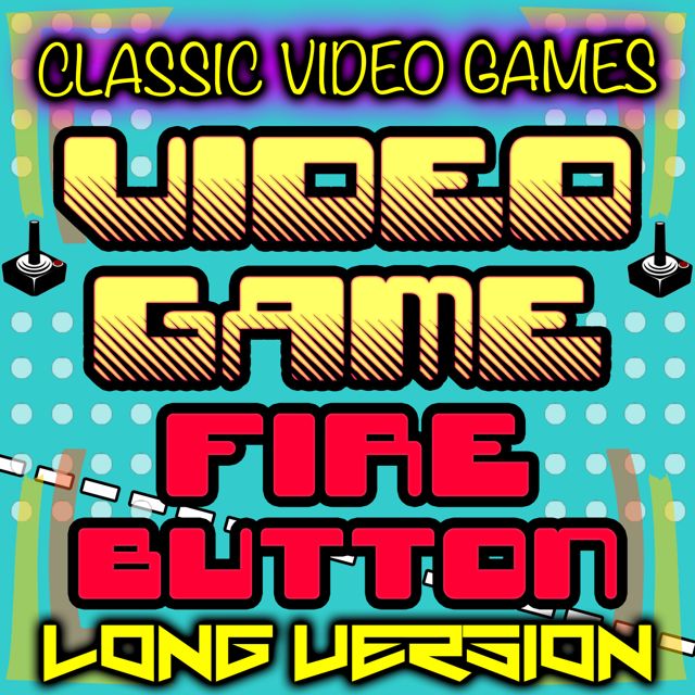 Classic Video Games - 'Video Game Fire Button Long Version' [Ringtone]
