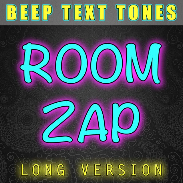 Beep Text Tones - 'Room Zap Long Version' [Ringtone]
