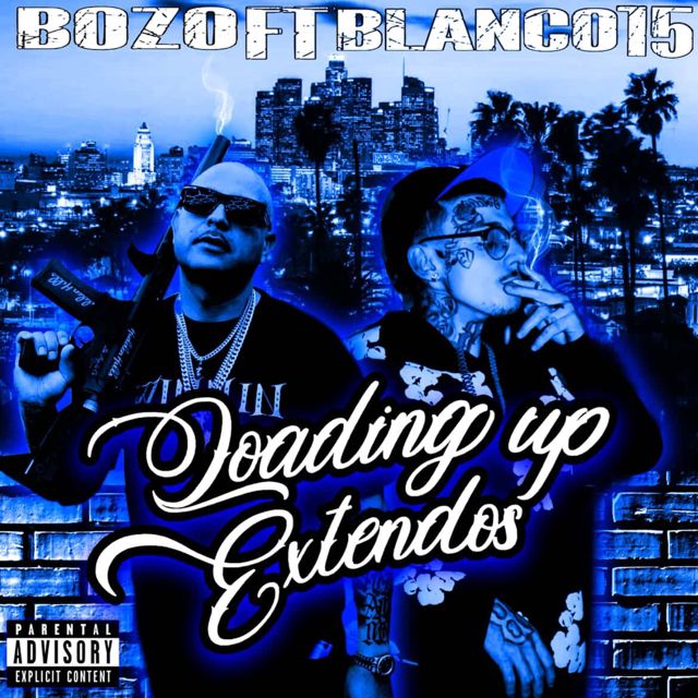 Bozo - 'Loading Up Extendos (feat. Blanco15)' [Ringtone]