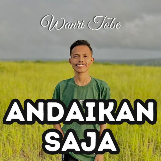 Wanri Tobe - 'Andaikan Saja' [Ringtone]