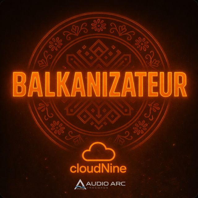 cloudNine - 'Balkanizateur' [Ringtone]