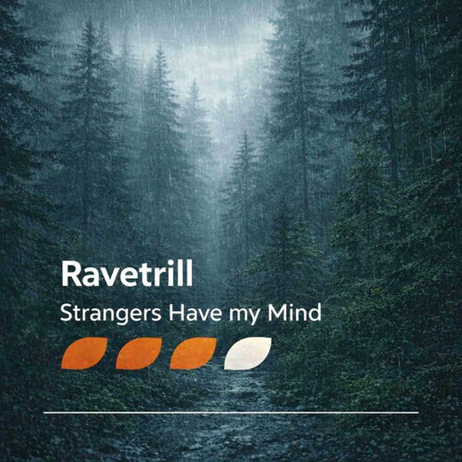Ravetrill - 'Strangers Have My Mind' [Ringtone]