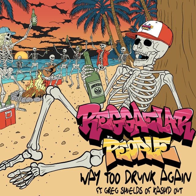 Reggaelar People - 'Way Too Drunk Again (feat. Greg Shields)' [Ringtone]