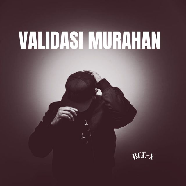 Bee-x - 'Validasi Murahan' [Ringtone]