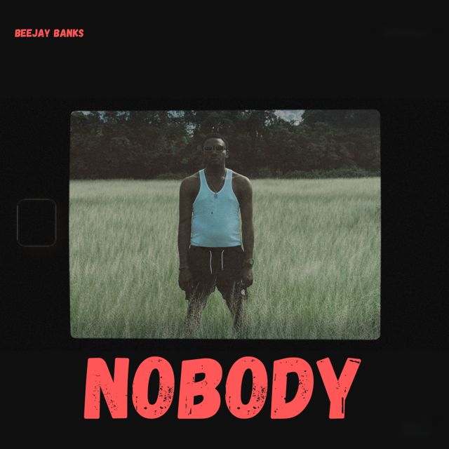 Beejay Banks - 'Nobody' [Ringtone]
