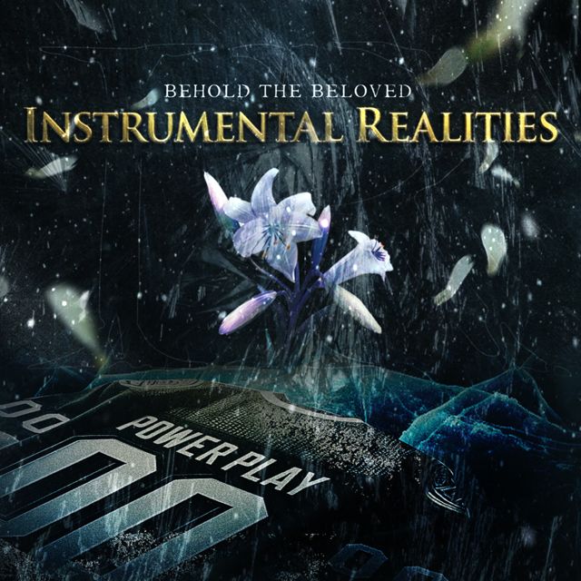 Behold the Beloved - 'Powerplay(Instrumental Realities) (Instrumental)' [Ringtone]