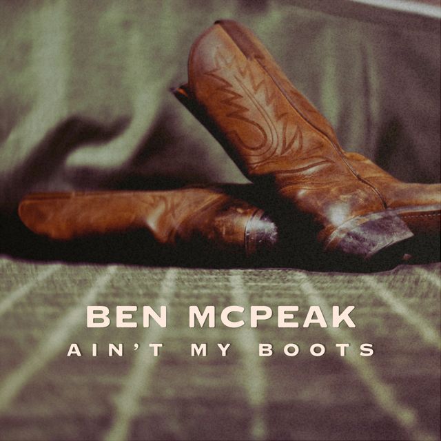 Ben McPeak - 'Ain't My Boots' [Ringtone]
