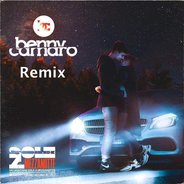 Benny Camaro - 'Sole a mezzanotte (Benny Camaro Remix) (feat. Gio Montana)' [Ringtone]