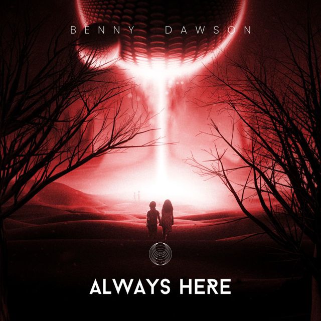 Benny Dawson - 'Always Here (Vectra Mix)' [Ringtone]