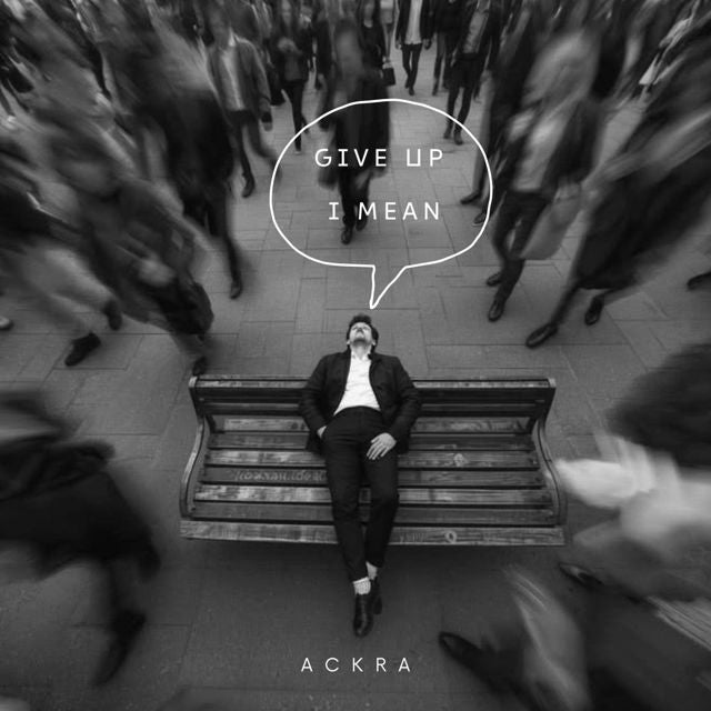 Ackra - 'Give up I mean' [Ringtone]