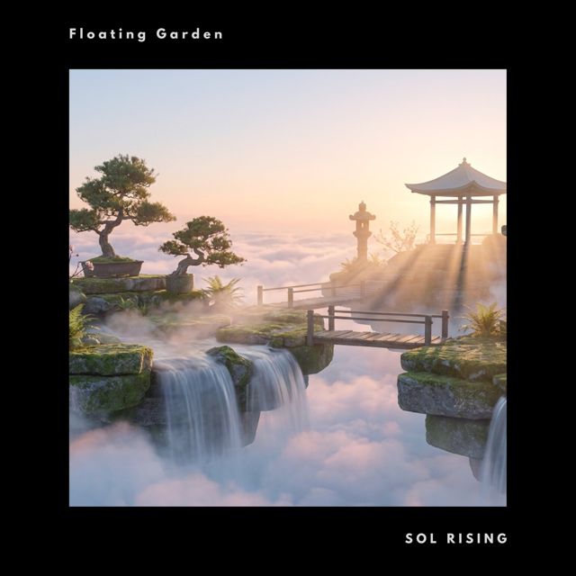 Sol Rising - 'Floating Garden' [Ringtone]