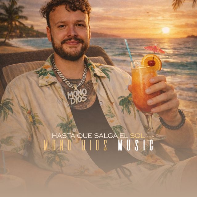 Mono Dios MUSIC - 'Hasta Que Salga El Sol' [Ringtone]