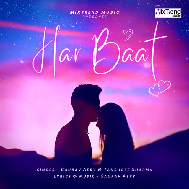Gaurav Aery - 'Har Baat (feat. Tanshree Sharma)' [Ringtone]