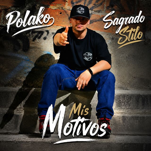 Polako Sagrado Stilo - 'MIS MOTIVOS' [Ringtone]