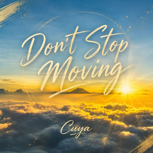 Cuya - 'Don't Stop Moving (feat. Andrew)' [Ringtone]