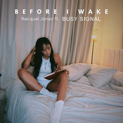 Racquel Jones - 'Before I Wake (feat. Busy Signal)' [Ringtone]