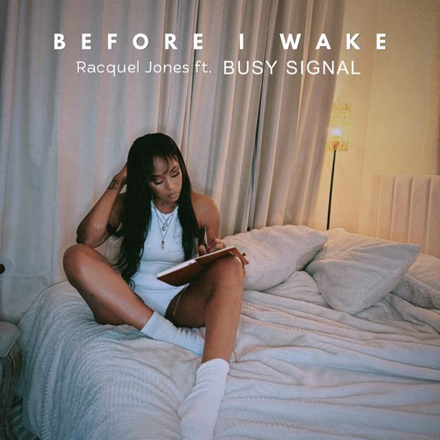 Racquel Jones - 'Before I Wake (feat. Busy Signal)' [Ringtone]