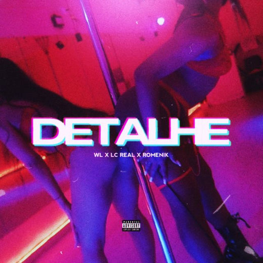 WL - 'Detalhe (feat. LC Real & Romenik)' [Ringtone]