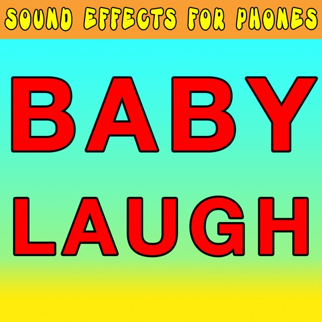 Sound Effects For Phones - 'Baby Laugh' [Ringtone]