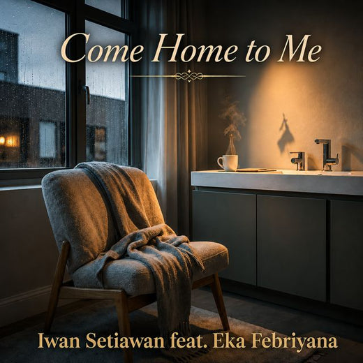 Iwan Setiawan - 'Come Home To Me (feat. Eka Febriyana)' [Ringtone]