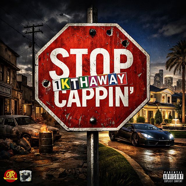 1Kthaway - 'STOP CAPPIN'' [Ringtone]